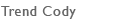 Trend Cody