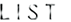 LIST(message)